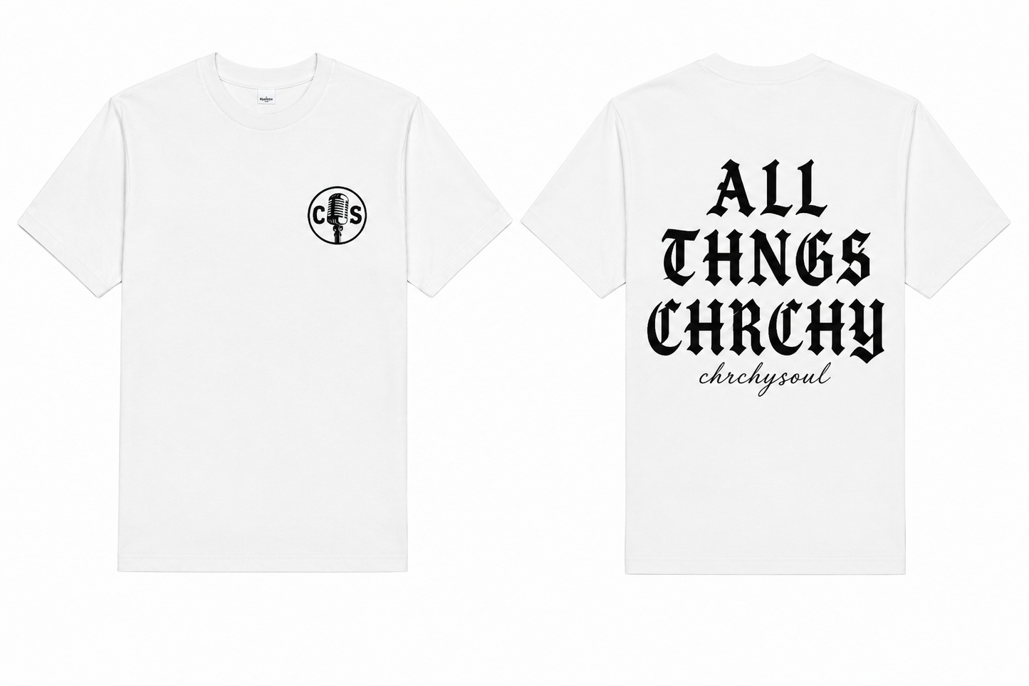 WHITE "ALL THNGS CHRCHY" T shirt